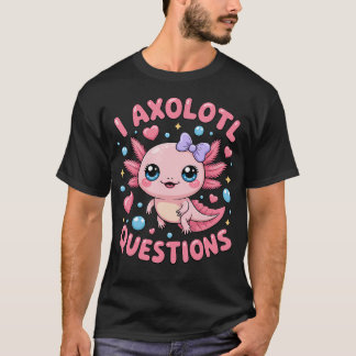 Girls I Axolotl Questions Coquette Bow Axolotl T-Shirt
