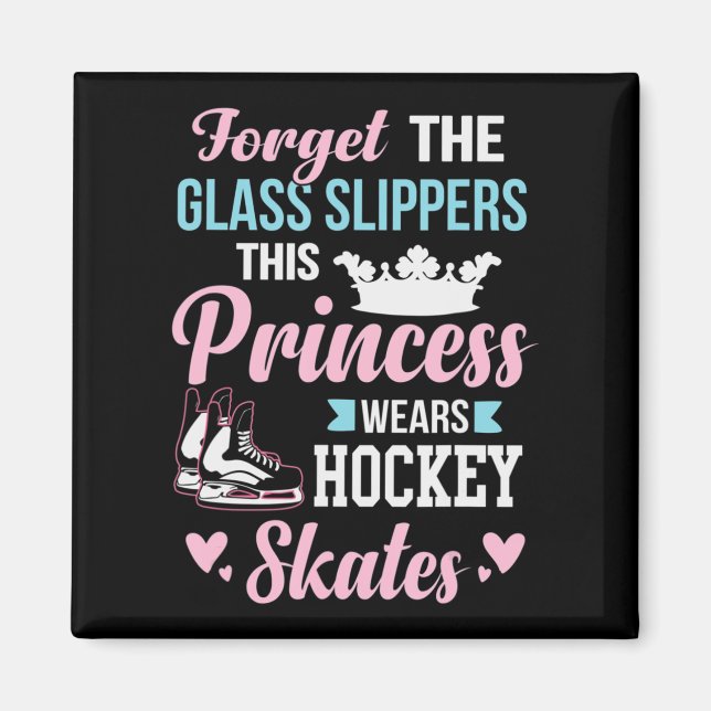 Girls Ice Hockey This Princess Wears Hockey Skates Magnet (Front)