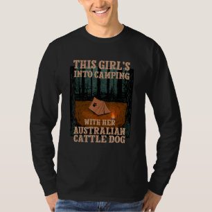 Girls Into Camping With Her Australian Cattle Dog T-Shirt