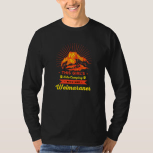 Girls Into Camping With Her Weimaraner Raner Weim T-Shirt