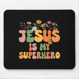 Girls Jesus Is My Superhero Christian Sister God T Mouse Pad