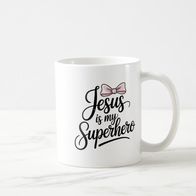 Girls Jesus Is My Superhero Christian Toddler Sist Coffee Mug (Right)