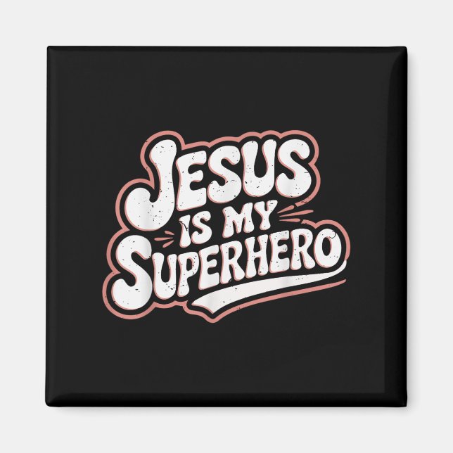 Girls Jesus Is My Superhero Christian Toddler Sist Magnet (Front)