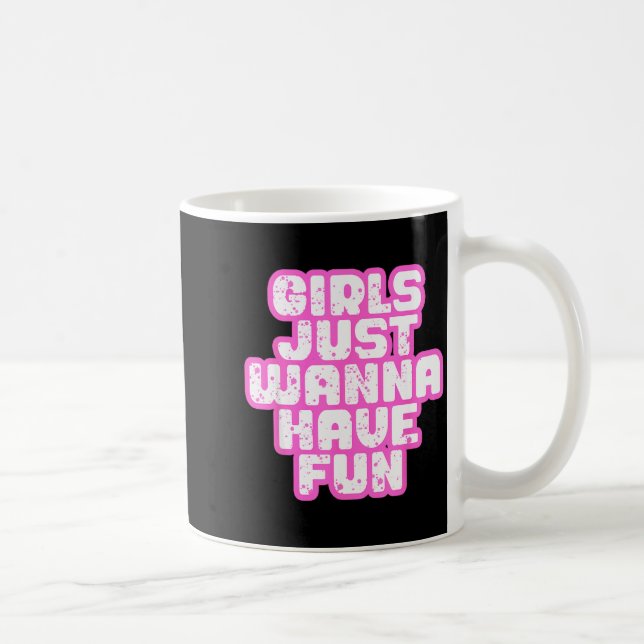 Girls Just W Have Fun  Coffee Mug (Right)