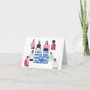 Girls Just Wanna Have…Blank Card