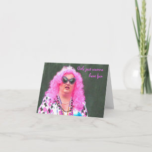 Girls Just Wanna Have Fun Card