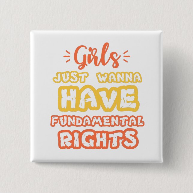girls just wanna have fundamental human rights 15 cm square badge (Front)
