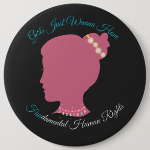 Girls Just Wanna Have Fundamental Human Rights 6 Cm Round Badge