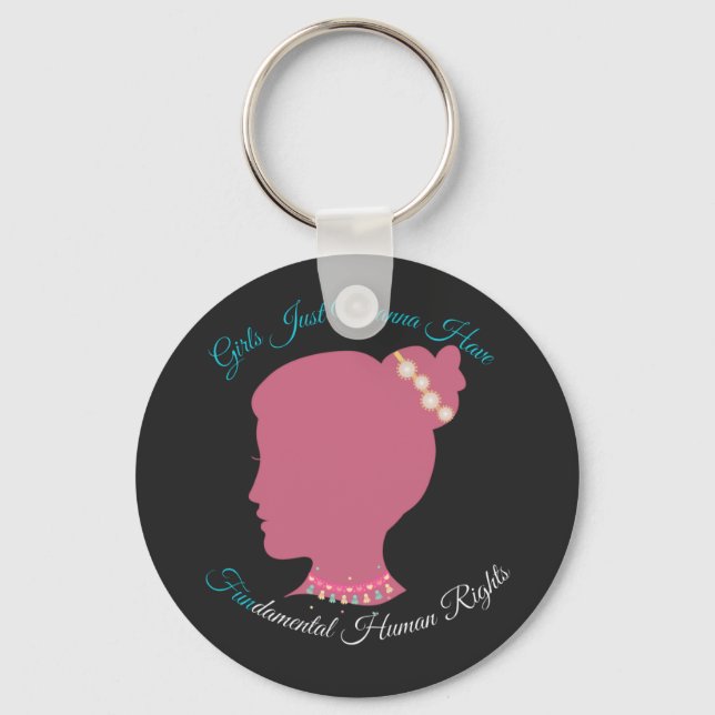 Girls Just Wanna Have Fundamental Human Rights Key Ring (Front)