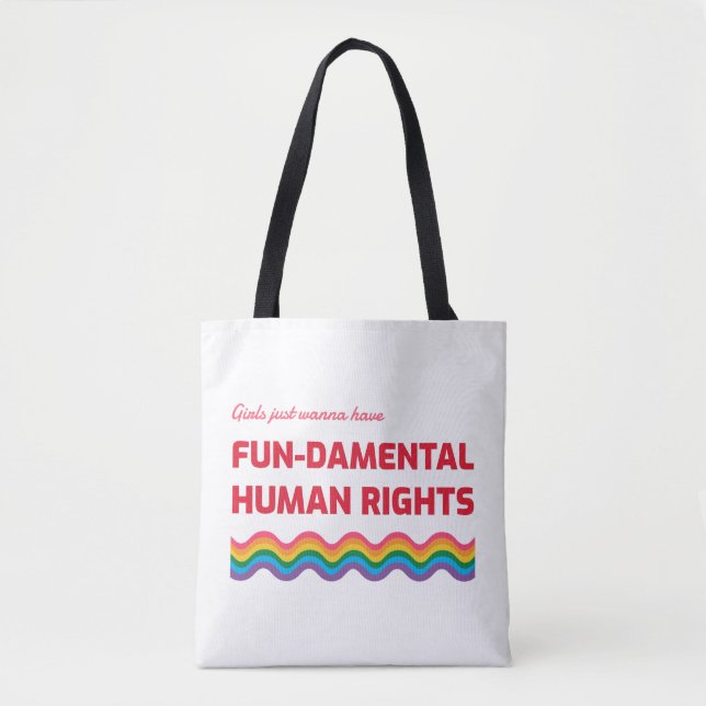 Girls Just Wanna Have Fundamental Human Rights  Tote Bag (Front)