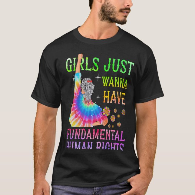 Girls Just Wanna Have Fundamental Human Rights Wom T-Shirt (Front)