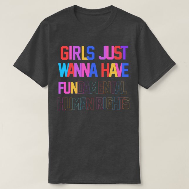Girls just wanna have fundamental rights2 T-Shirt (Design Front)