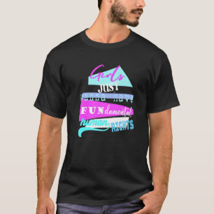 Girls Just Wanna Have Fundamental Rights Bright Co T-Shirt