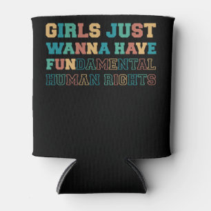 Girls Just Wanna Have Fundamental Rights Can Cooler