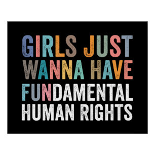 Girls Just Wanna Have Fundamental Rights Poster