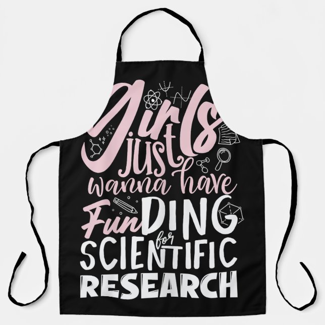 Girls Just Wanna Have Funding for Scientific Resea Apron (Front)