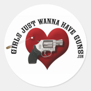 Girls Just Wanna Have Guns (sticker) Classic Round Sticker