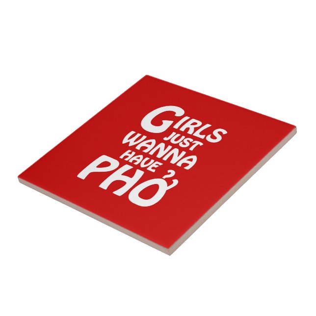 Girls Just Wanna Have Phở Tile (Side)