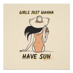 Girls Just Wanna Have Sun – Chic Summer Vacation Poster