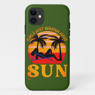 "GIRLS JUST WANNA HAVE SUN" funny holiday gift     iPhone 11 Case
