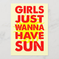 Girls Just Wanna Have Sun Invite