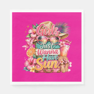 "Girls Just Wanna Have Sun" Paper Napkin