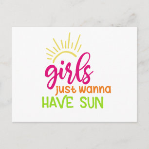 Girls Just Wanna Have Sun Postcard