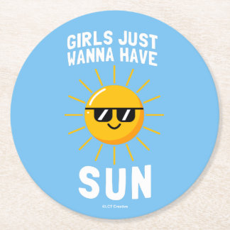 Girls Just Wanna Have Sun Round Paper Coaster