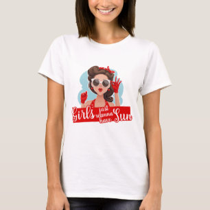 Girls Just Wanna Have Sun Women's T-Shirt