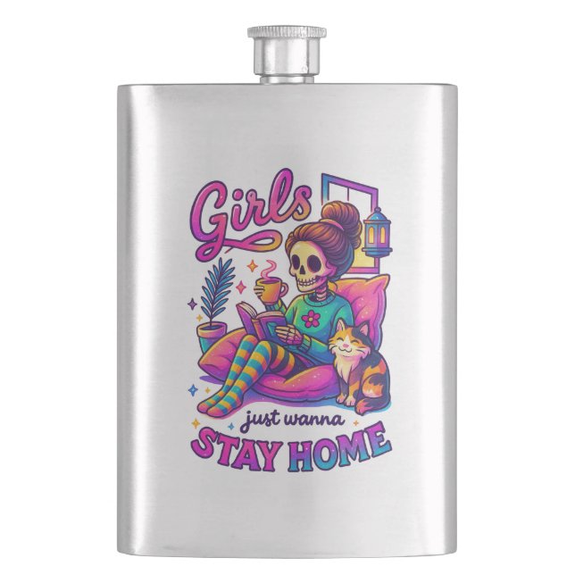 Girls Just Wanna...  Hip Flask (Front)