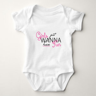 GIRLS JUST WANT TO HAVE FUN GIFTS BABY BODYSUIT