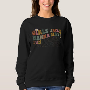 Girls Just Want To Have Fundamental Rights Women E Sweatshirt
