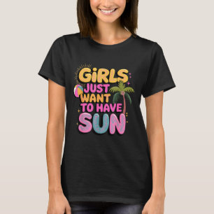 Girls Just Want to Have Sun Swirly Retro Summer T-Shirt
