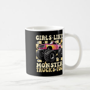 Girls Like Monster Trucks Too Funny Pink Monster T Coffee Mug