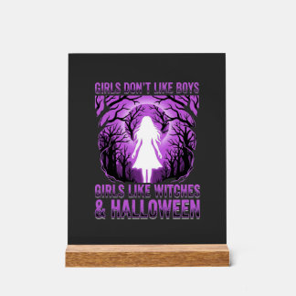 Girls Like Witches Halloween Design Acrylic Sign