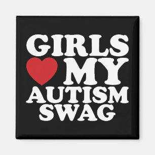 Girls Love My Autism Swag Awareness Heart Magnet