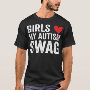 Girls Love My Autism Swag Funny Autistic Boy Aware T-Shirt