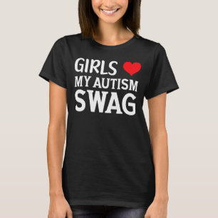 Girls Love My Autism Swag Funny Autistic Boy Gifts T-Shirt