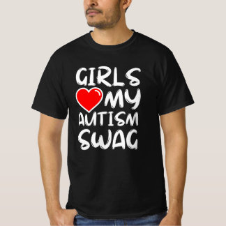 Girls Love My Autism Swag funny autistic boy T-Shirt