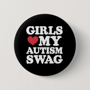 Girls Love My Autism Swag Funny Awareness 6 Cm Round Badge