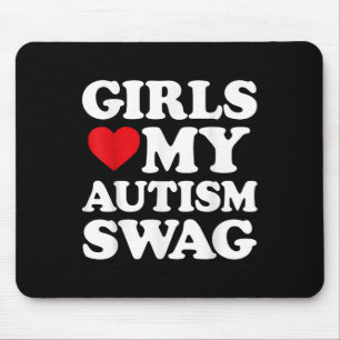 Girls Love My Autism Swag Funny Girls Heart Autism Mouse Pad