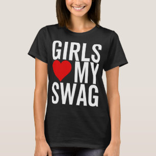 Girls Love My Swag Heart Funny Hip Hop T-Shirt
