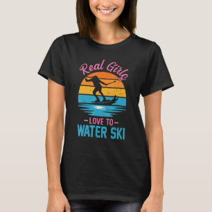 Girls Love To Water Ski Water Skiier  Water Skiing T-Shirt