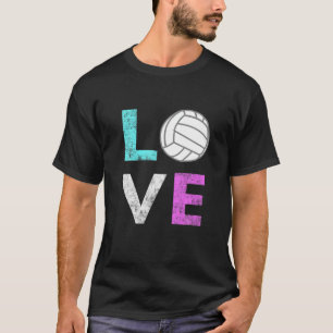Girls Love Volleyball Best Fun Birthday Gift T-Shirt