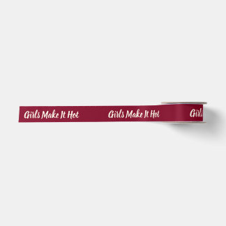 Girls Make It Hot–Bold Burgundy Feminine Aesthetic Satin Ribbon