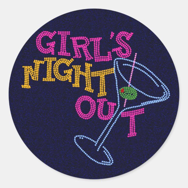 Girls night out classic round sticker (Front)