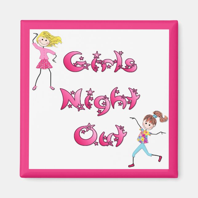 Girl's Night Out Magnet (Front)