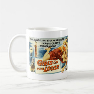 Girls on the Loose Coffee Mug