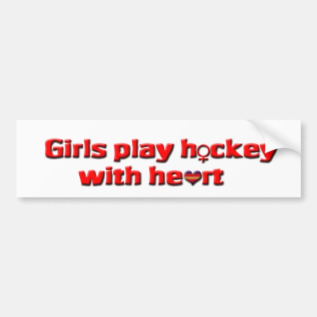 Girls play hockey with heart-female hockey team bumper sticker (Front)