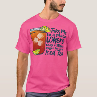 Girls 'Round Here Clothing Sugar In Their Iced Tea T-Shirt